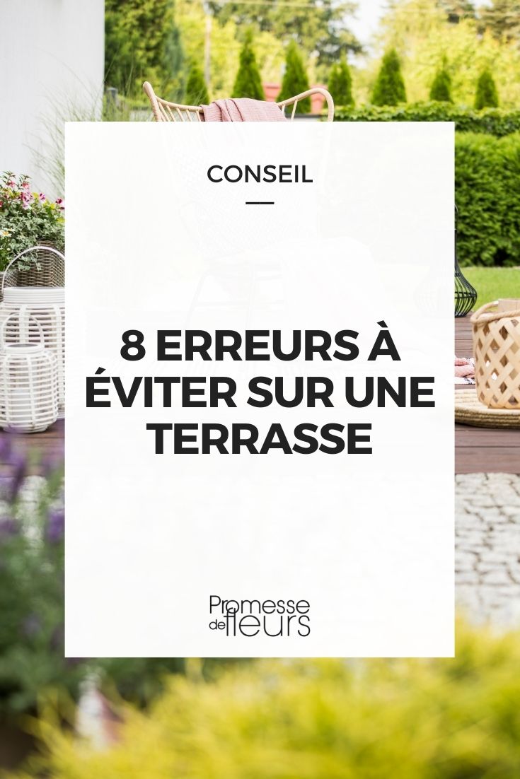 erreurs terrasse