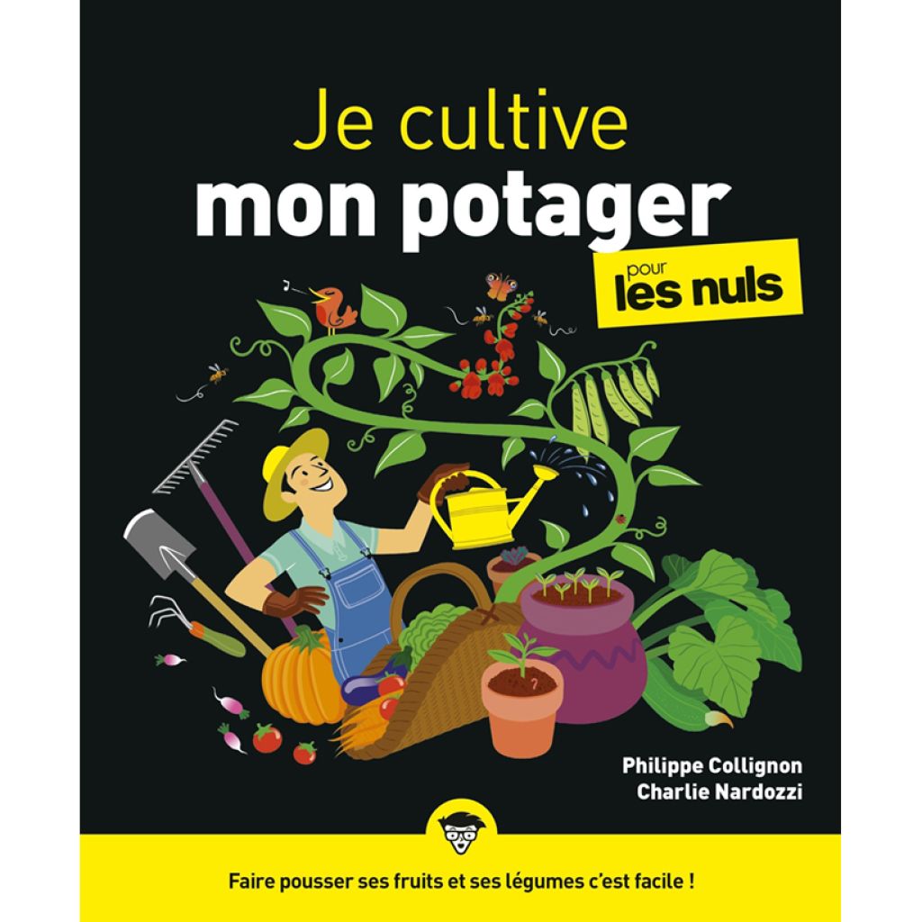 Je cultive mon potager pour les Nuls, grand format